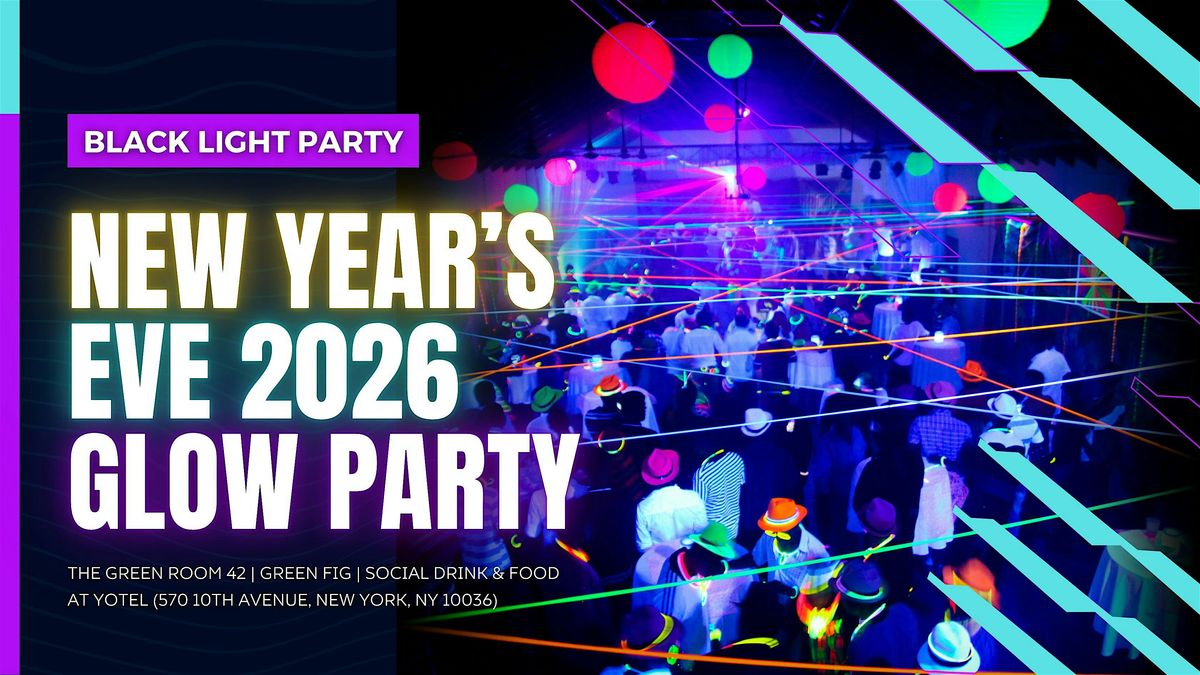 New Year's Eve 2026 Glow Party, 31 December | Event in New York | AllEvents