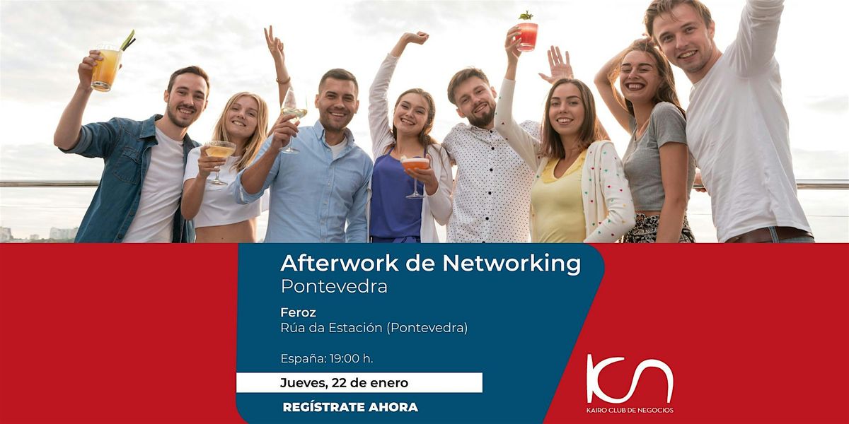 KCN Afterwork de Networking Pontevedra - 22 de enero, 22 January | Event in Pontevedra | AllEvents