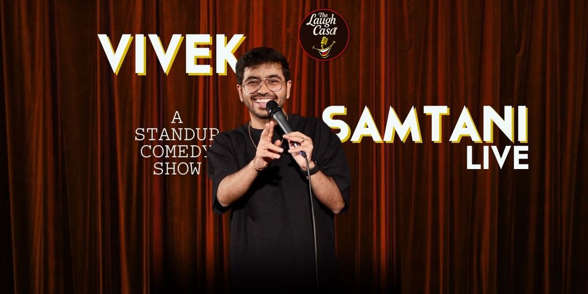 Vivek Samtani Live, 21 September | Event in New Delhi | AllEvents