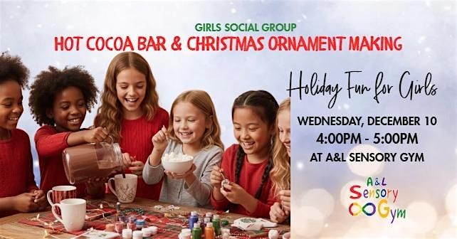 Girls Social Group: Ornament Making & Hot Cocoa Bar, 10 December | Event in Davenport | AllEvents