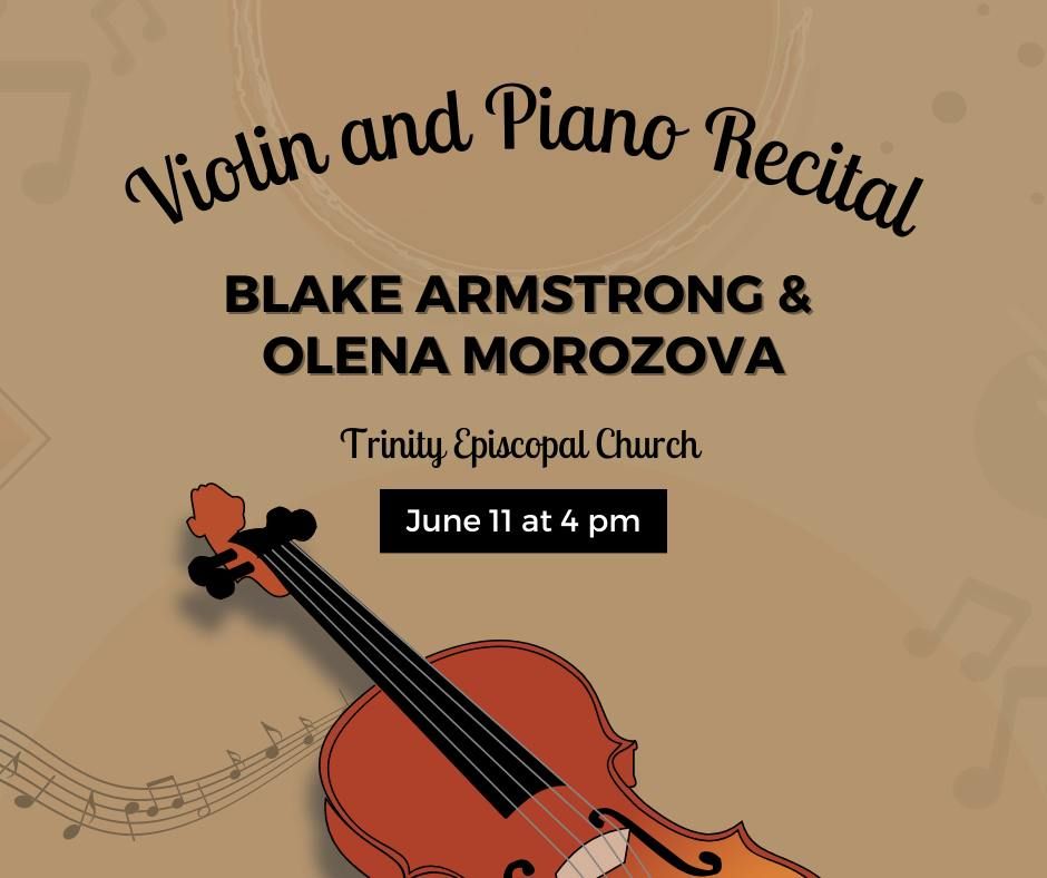 Blake Armstrong And Olena Morozova In Concert Trinity Episcopal Church blake-armstrong-and-olena-morozova-in-concert-trinity-episcopal-church