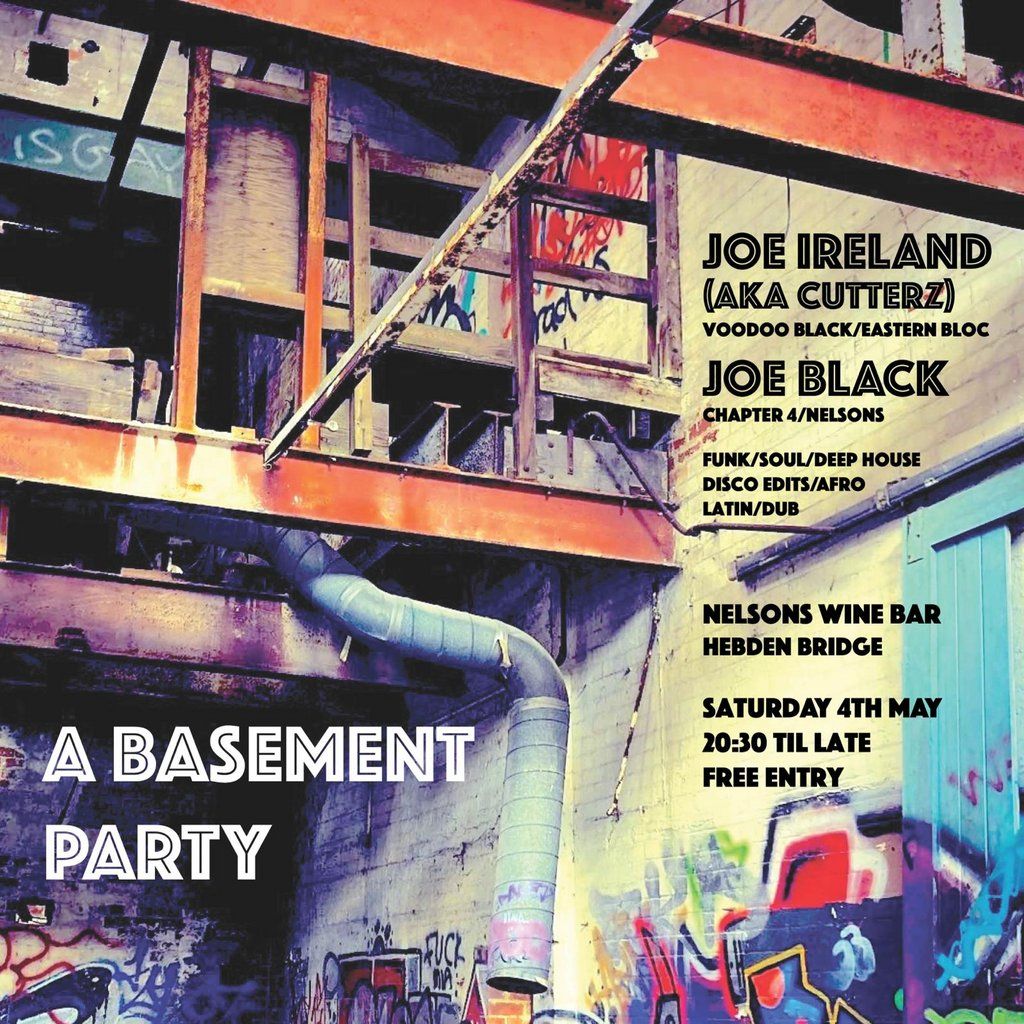A Basement Party, Nelsons Wine Bar, Halifax, 4 May to 5 May AllEvents.in