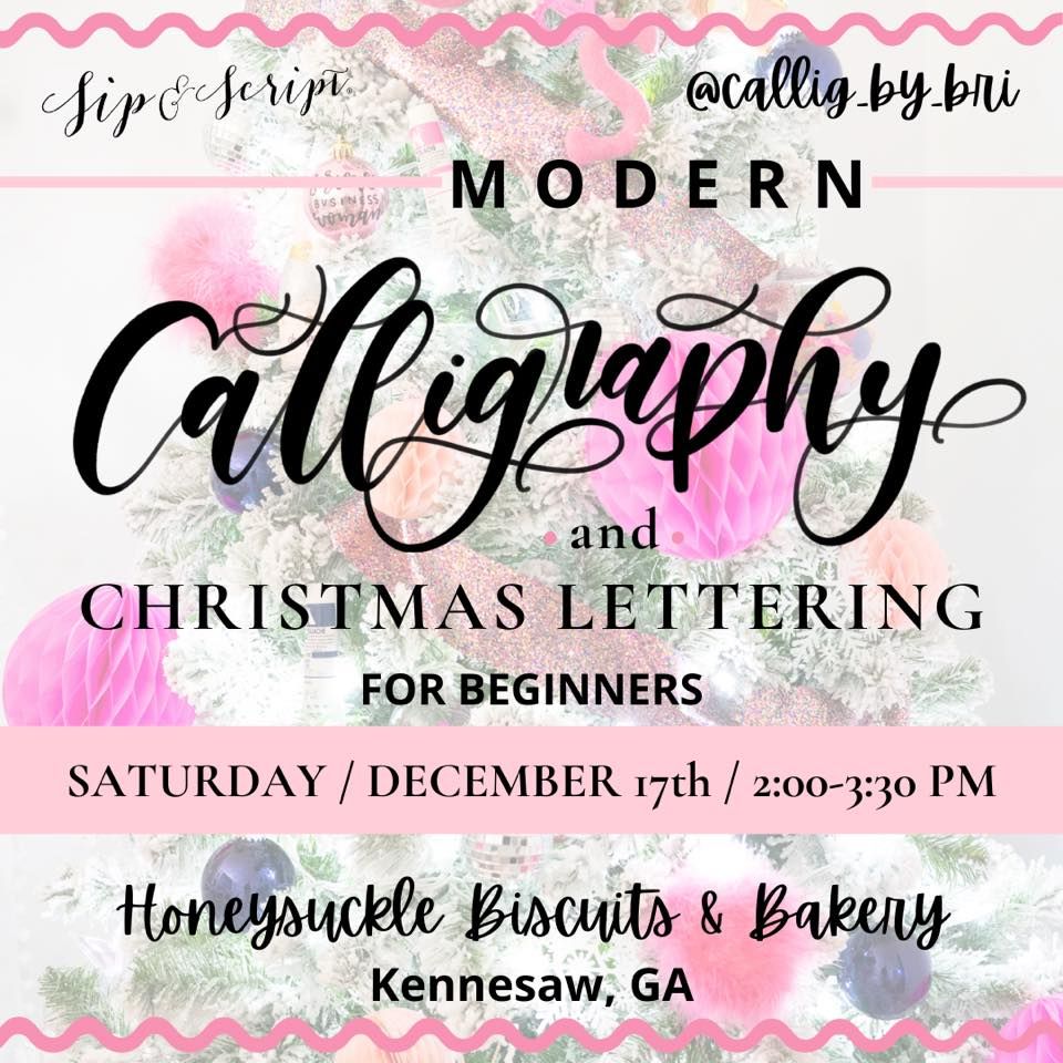 Modern Calligraphy & Christmas Lettering at Honeysuckle Biscuits & Bakery, Honeysuckle Biscuits