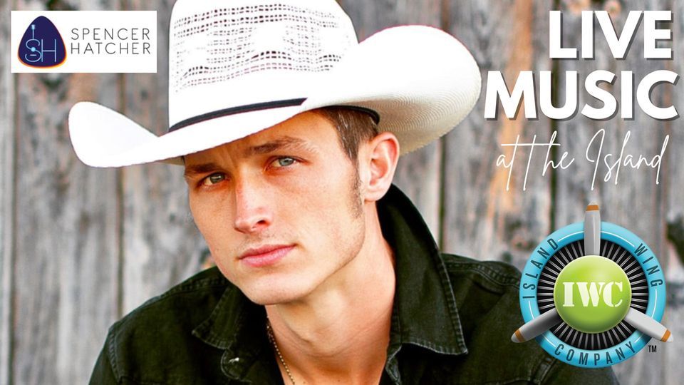 Live Music Spencer Hatcher, Island Wing Company Grill & Bar