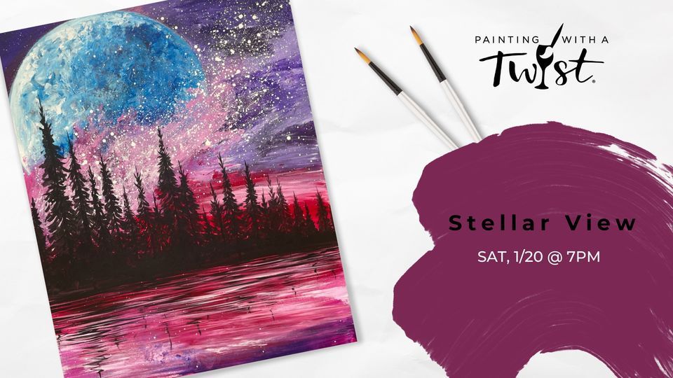 Stellar View Paint Night Painting With A Twist Springfield MO 738714b3764c92f2dd86cbb030d4669890e923490ab4863ed8c2407ea7788a76 Rimg W960 H540 Gmir