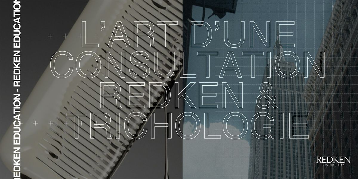 REDKEN CANADA- L'ART D'UNE CONSULTATION EN TRICHOLOGIE, 16 March | Event in Sherbrooke | AllEvents