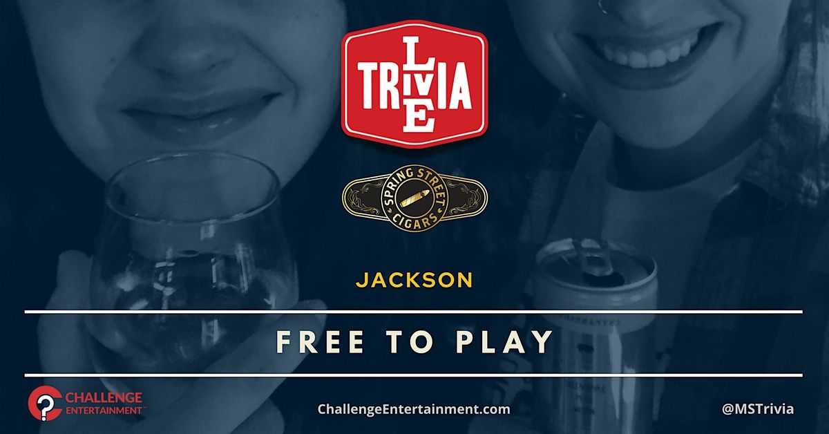 Bi-Weekly Live Trivia Nights at Spring Street Cigars - Jackson | Event in Olive Branch | AllEvents