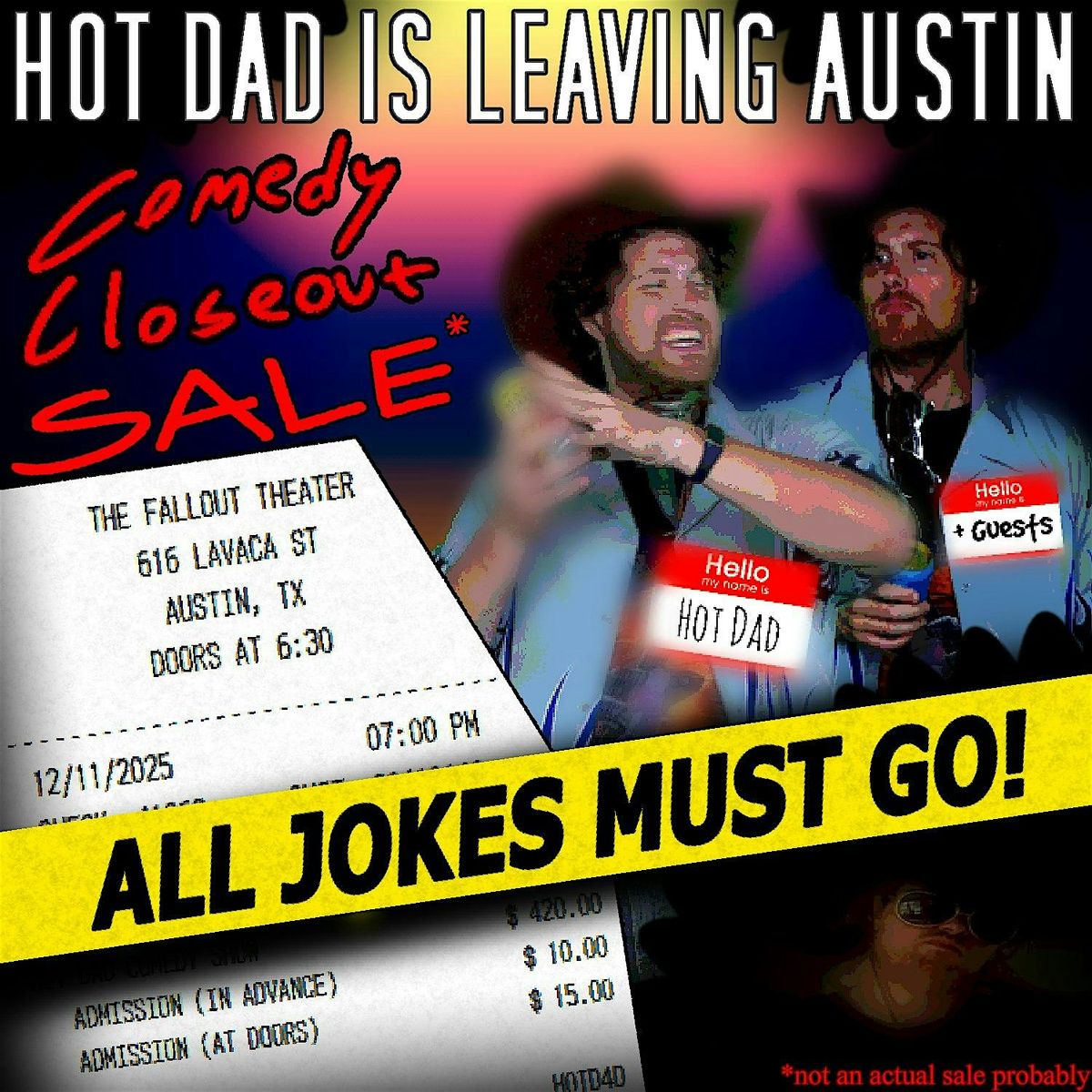 Hot Dad Is Leaving Austin Comedy Closeout Sale: All Jokes Must Go, 11 December | Event in Austin | AllEvents