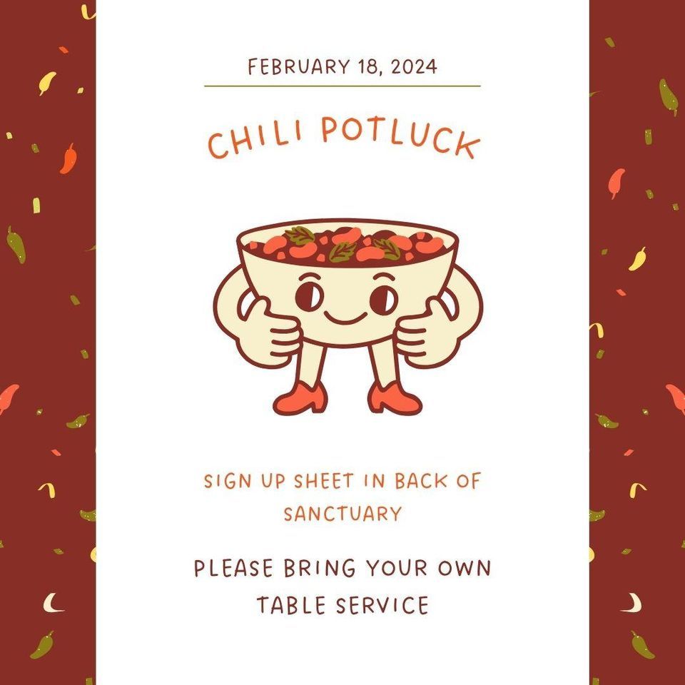 Chili Potluck, Fellowship Hall 400 S Independence St Harrisonville MO 64701, February 18 2024