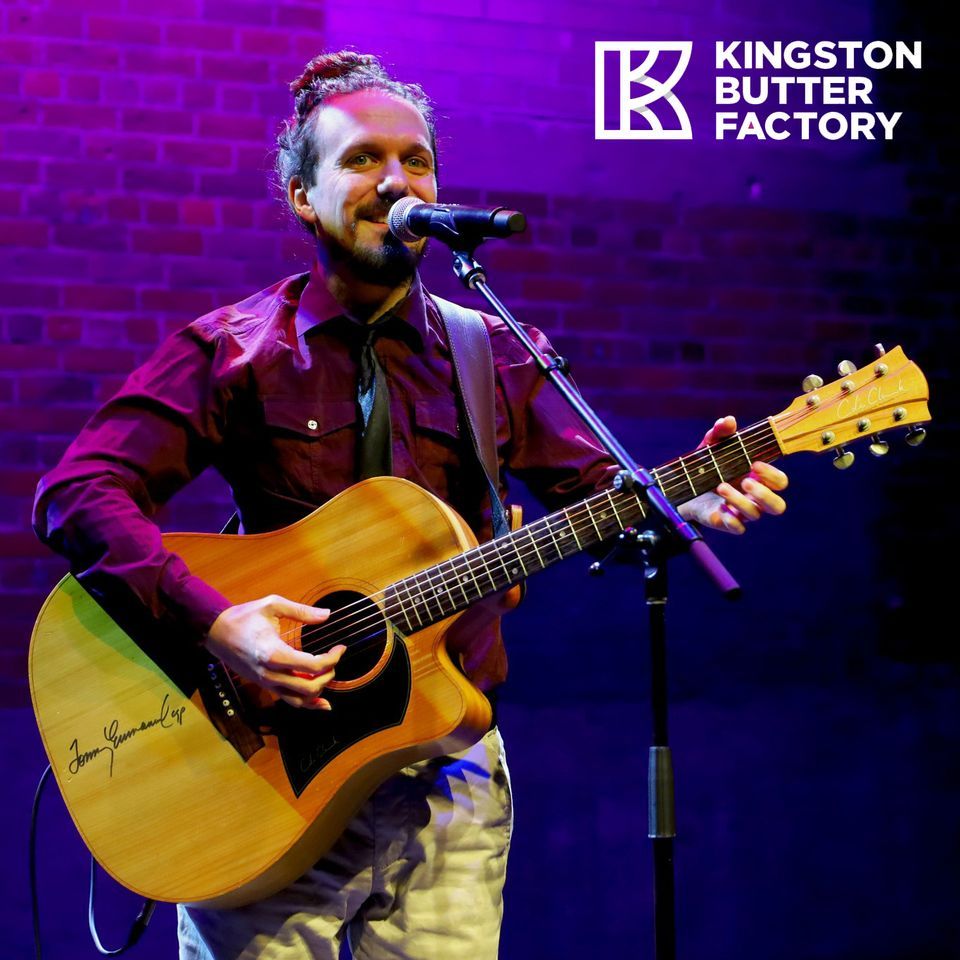 Kingston Butter Factory intimate show, Kingston Butter Factory Cultural