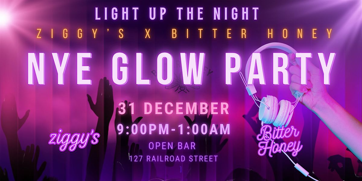 ✨  Light Up the Night: NYE Glow Party at Ziggy’s x Bitter Honey ✨, 31 December | Event in Rochester