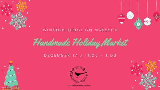 Winston Salem Christmas Events 2022 Handmade Holiday Market, Winston Junction Market, Downtown Winston-Salem,  December 17 2022 | Allevents.in