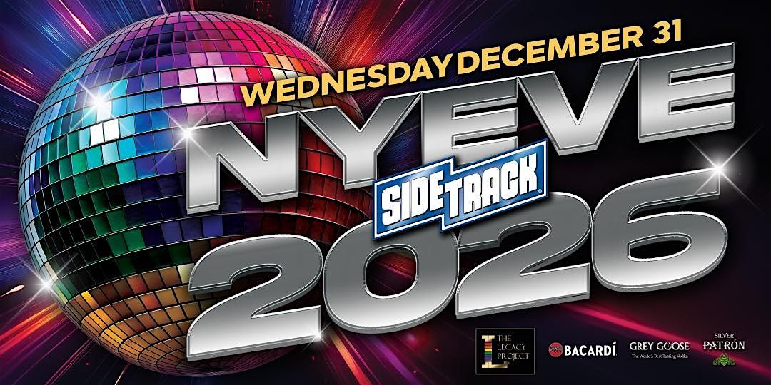 2026 NEW YEAR'S EVE at SIDETRACK with THE LEGACY PROJECT, 31 December | Event in Chicago | AllEvents