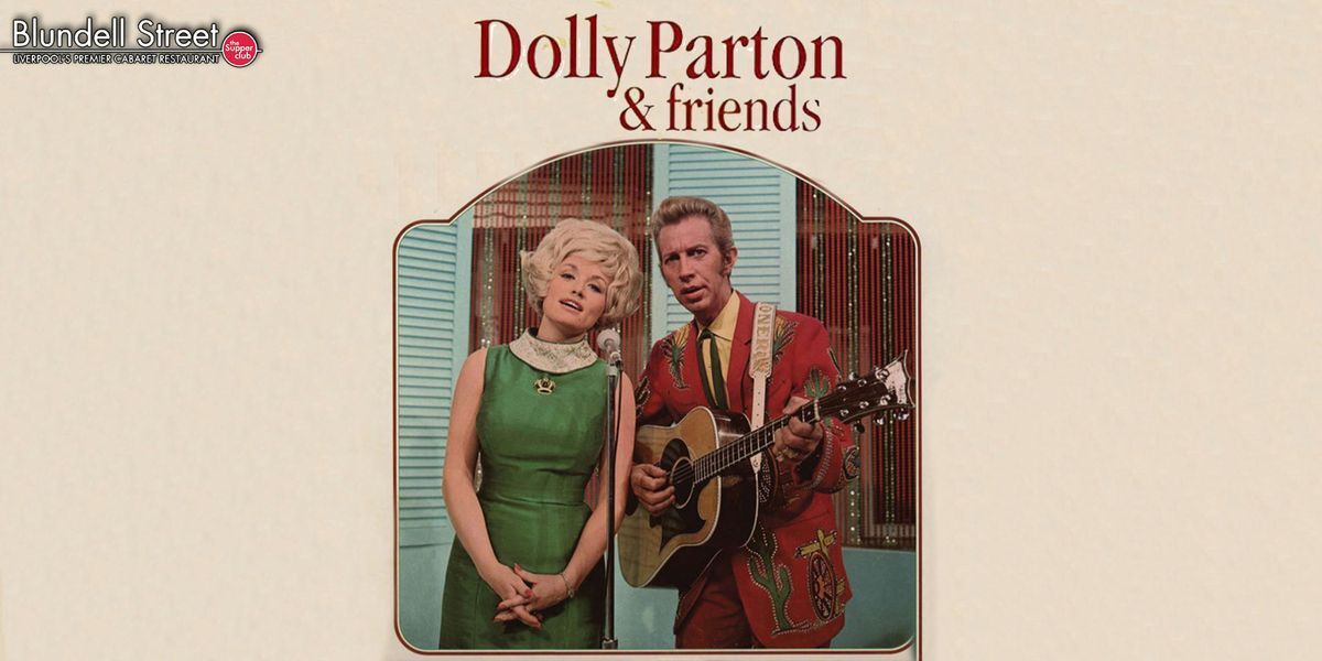 Dolly Parton &amp; Friends | Tribute Nights at Blundells Supper Club, 5 December | Event in Liverpool