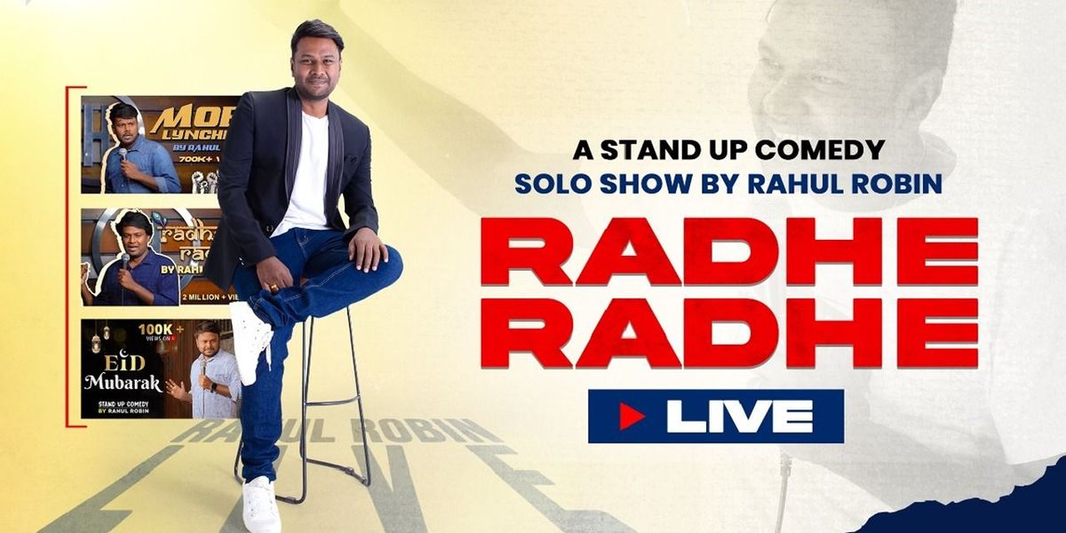 Radhe Radhe - Stand Up Solo by Rahul Robin, 18 May | Event in Bangalore | AllEvents