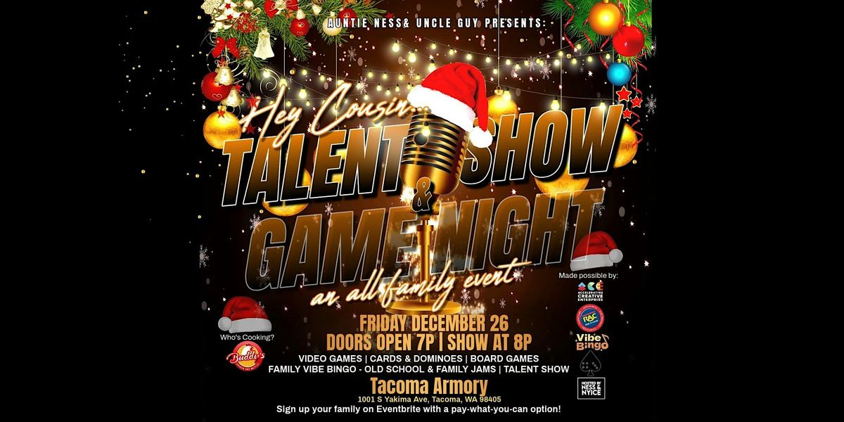 Hey Cousin... Family Talent Show & Game Night, 26 December | Event in Tacoma | AllEvents