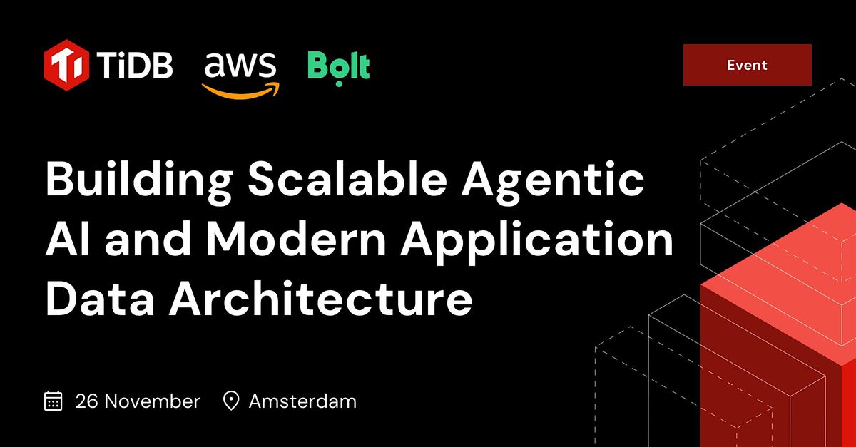 How TiDB and AWS Support Next Gen Applications, 26 November | Event in Amsterdam | AllEvents
