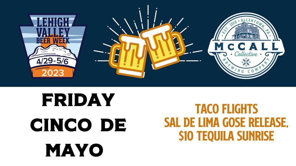 LVBW Cinco de Mayo Style Tacos Sal de Lima!, McCall Collective Brewing Co, Allentown, 5 May