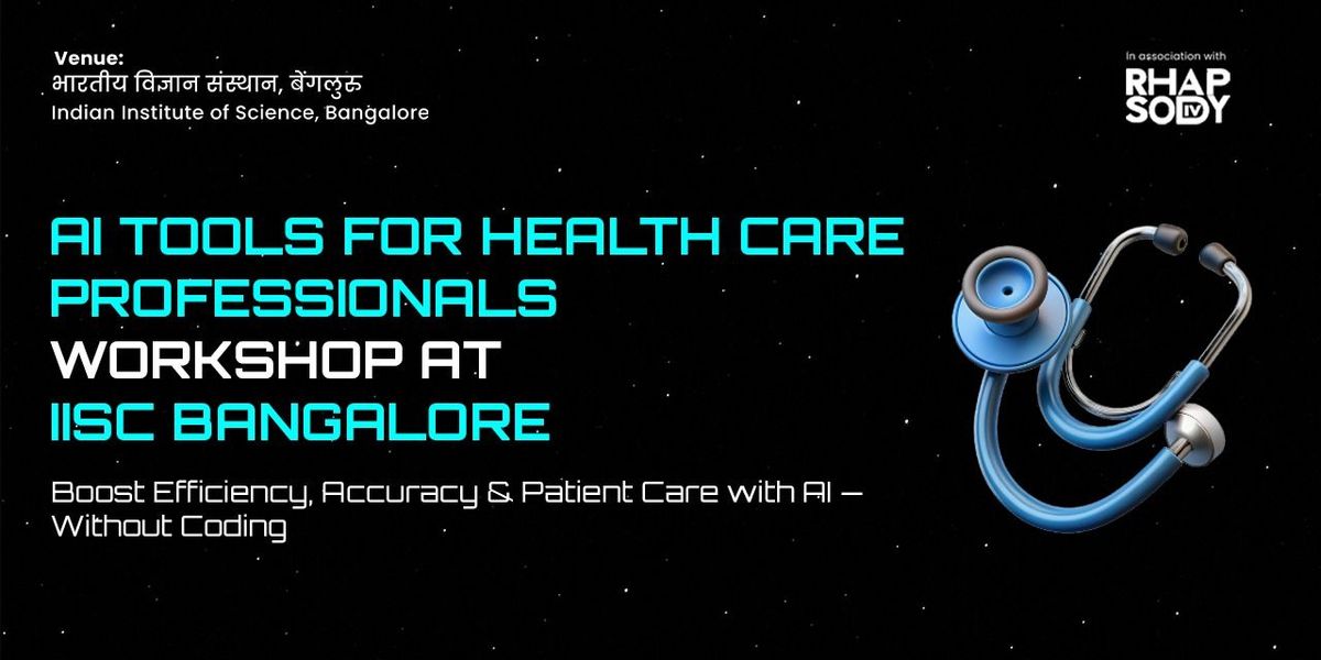AI Tools for Healthcare Professionals Masterclass, 7 December | Event in Bangalore | AllEvents