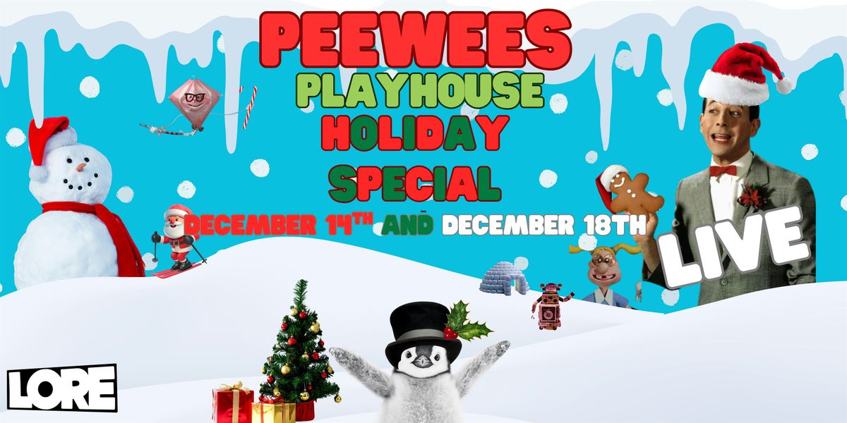 Pee Wee's Playhouse Holiday Special! @ LORE, 14 December | Event in Atlanta | AllEvents