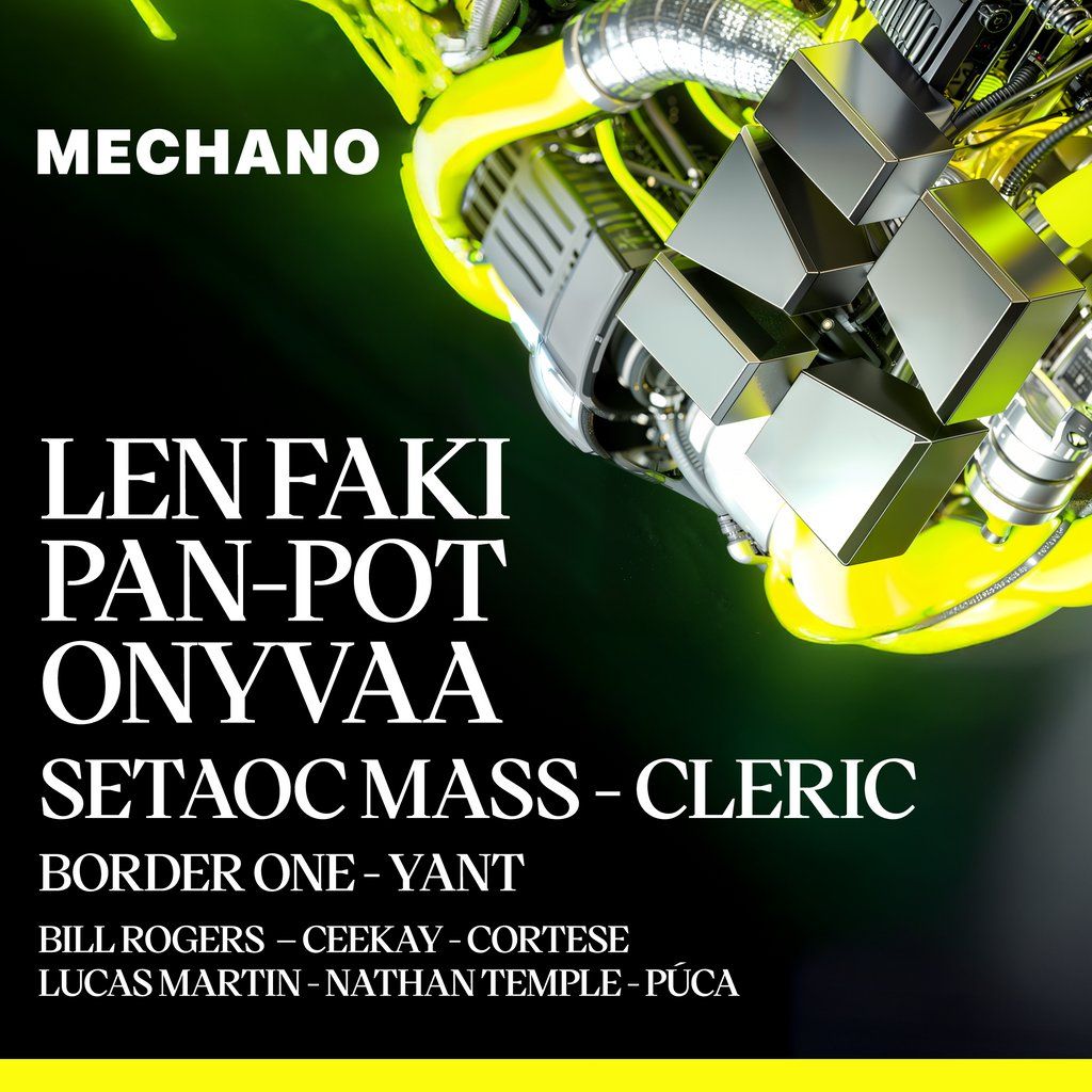 Mechano [Day + Night] With Len Faki, Pan-Pot & ONYVAA + More, 13 September | Event in Salford | AllEvents