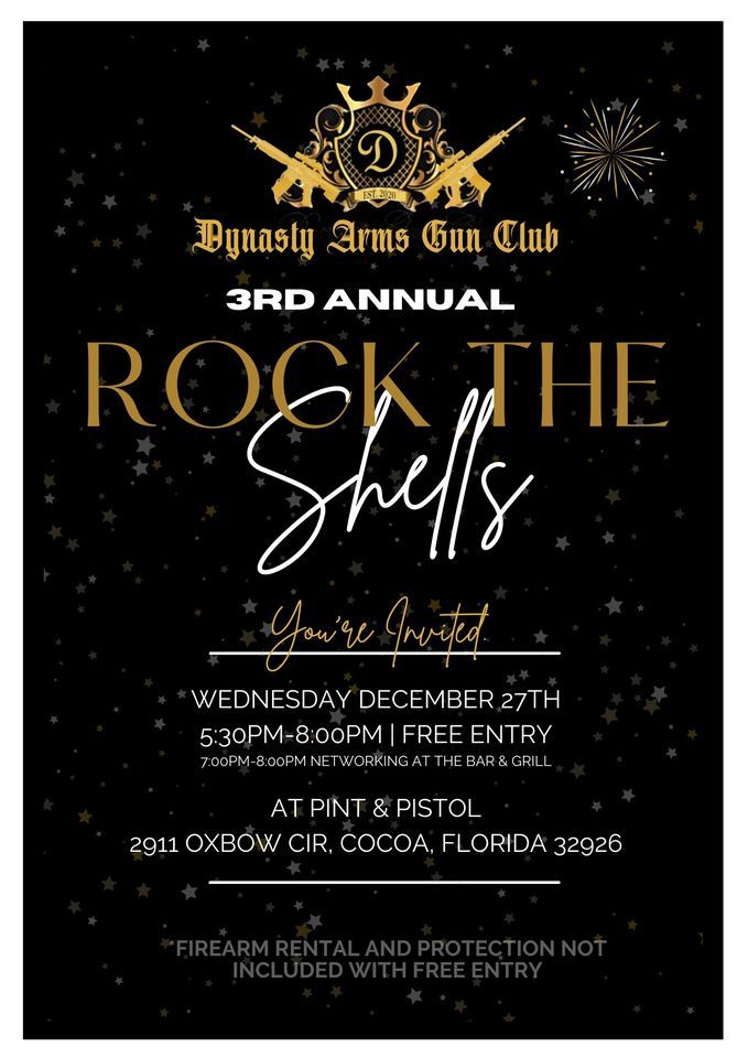 Dynasty Arms 3rd Annual Rock the Shells, Pint & Pistol, Cocoa, 27 ...