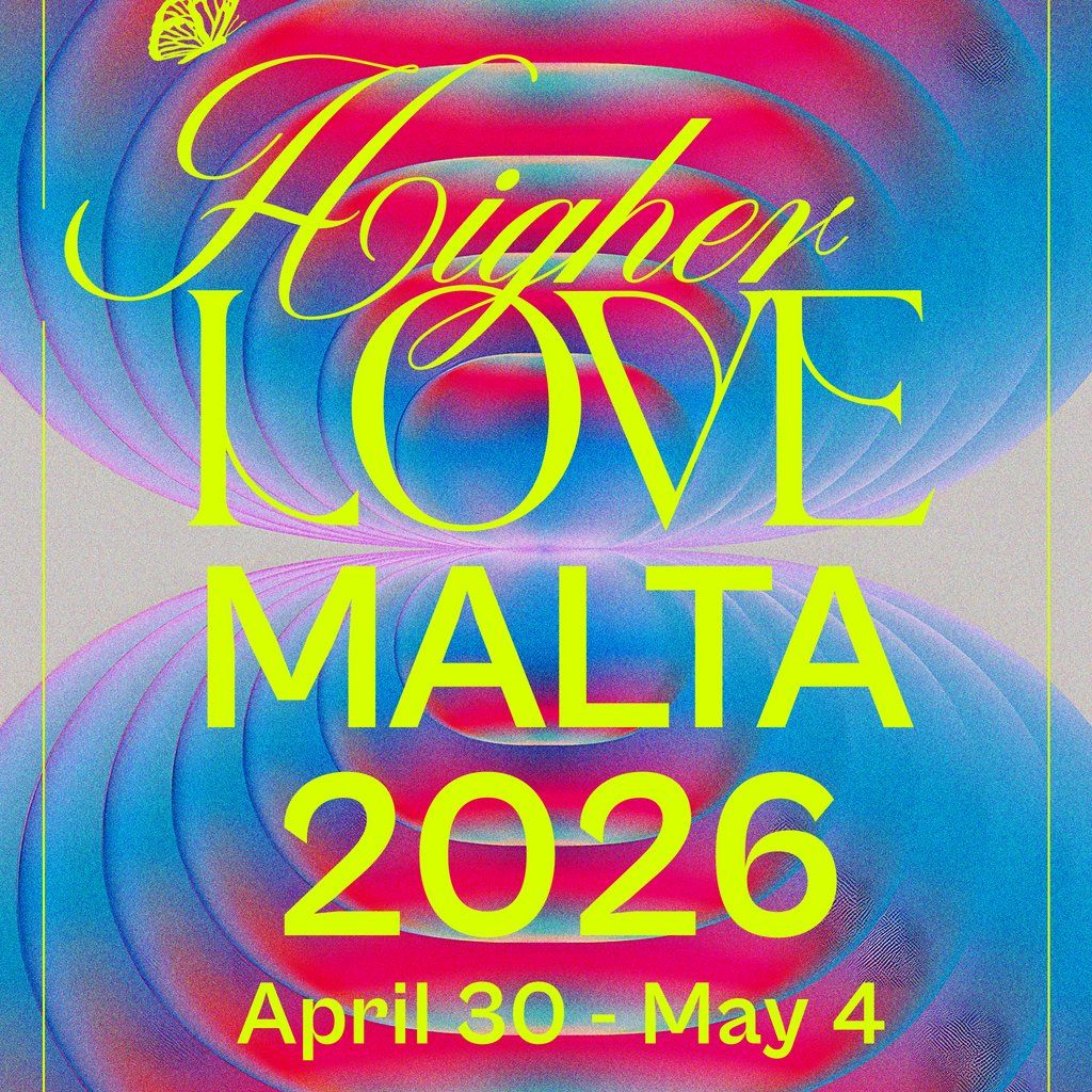 Higher Love Malta 2026, 30 April | Event in Malta | AllEvents