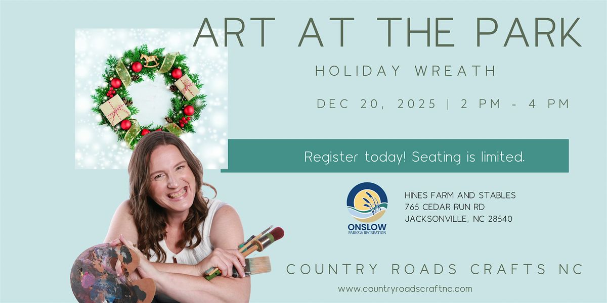 Art at the Park: Holiday Wreath @ Onslow Parks & Rec, 20 December | Event in Jacksonville | AllEvents