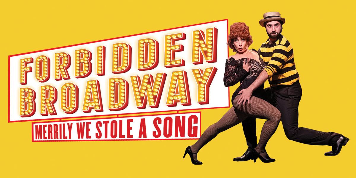 Forbidden Broadway - Merrily We Stole A Song at Segerstrom Center for the Arts - Samueli Theater, 15 May | AllEvents