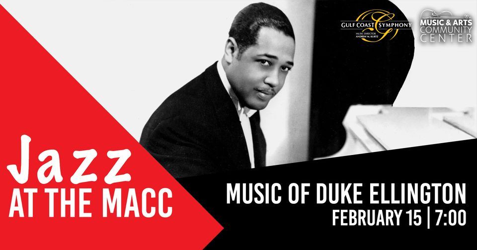 Jazz at the MACC Music of Duke Ellington, Music & Arts Community Center, Fort Myers, February