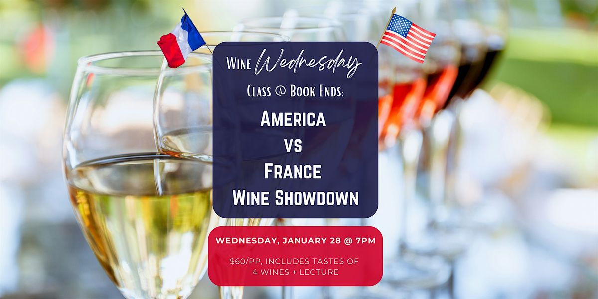 Wine Wednesday Class @ Book Ends: America vs France Wine Showdown, 28 January | Event in Winchester | AllEvents