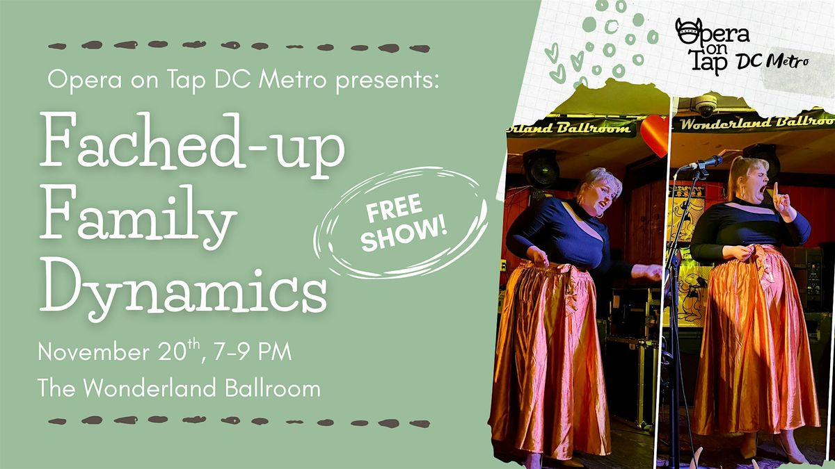 Opera on Tap DC Metro presents: Fached-up Family Dynamics, 20 November | Event in Washington | AllEvents