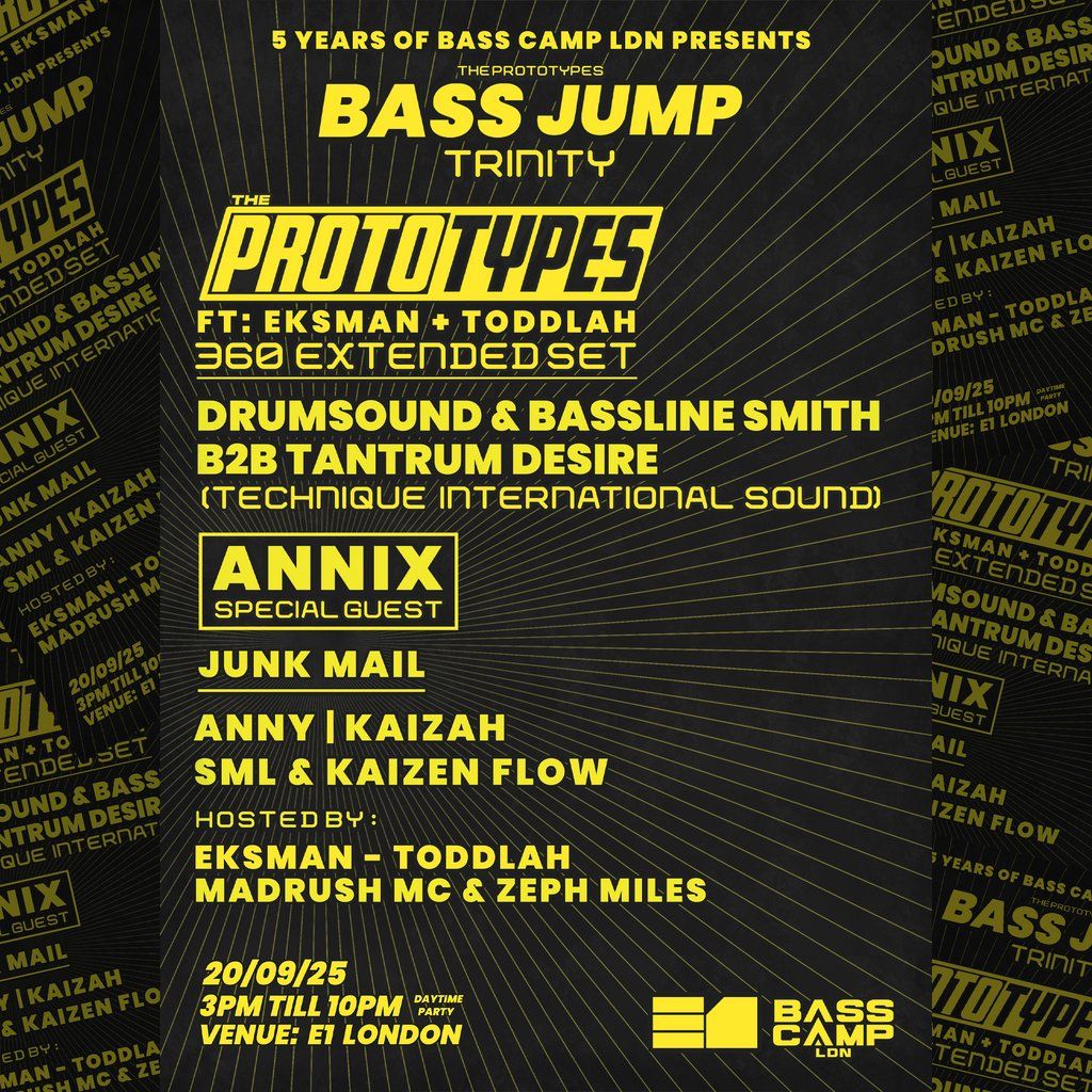 5 Years of Bass Camp LDN: The Prototypes Bass Jump Trinity, 20 September | Event in London | AllEvents