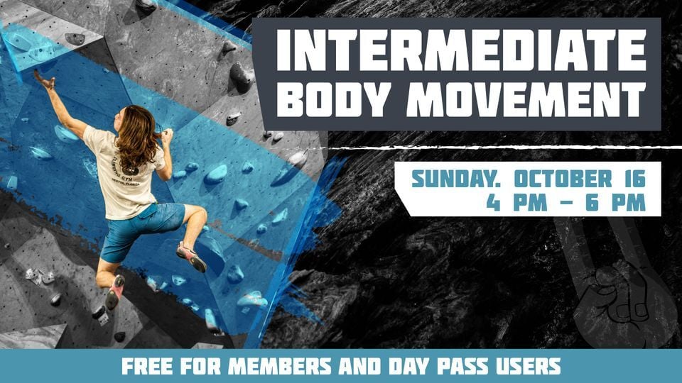 Intermediate Body Movement , Rock Out Climbing Gym, Destin, October 16