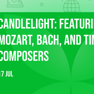 Candlelight: Featuring Mozart, Bach, and Timeless Composers