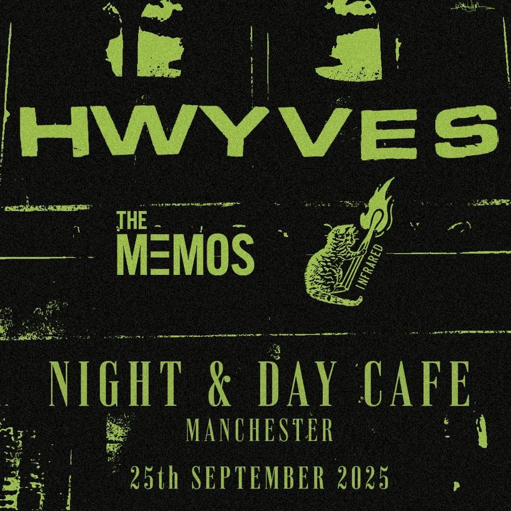 HIGHWAYVES + Infrared + The Memos @ Night and Day Manchester, 25 September | Event in Manchester | AllEvents