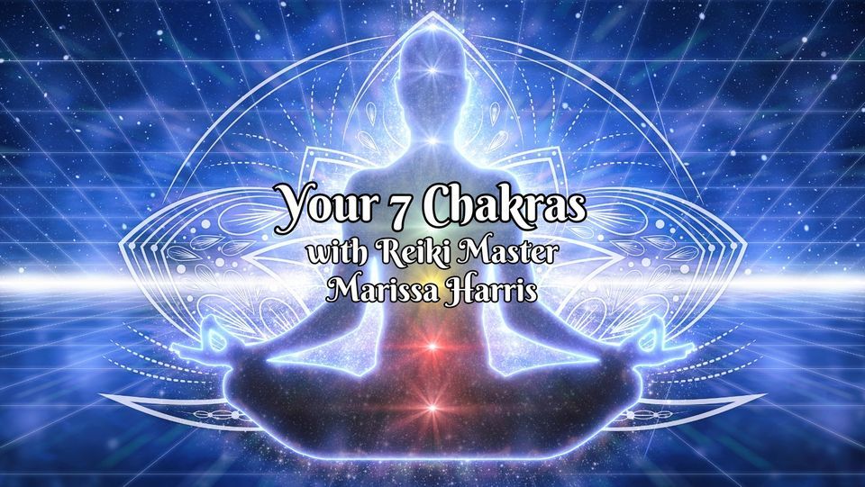 Your 7 Chakras with Reiki Master Marissa Harris, Palm Harbor Himalayan