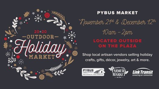 Outdoor Holiday Market Pybus Public Market Wenatchee December 12 2020 Allevents In Wenatchee Christmas Markets 2021