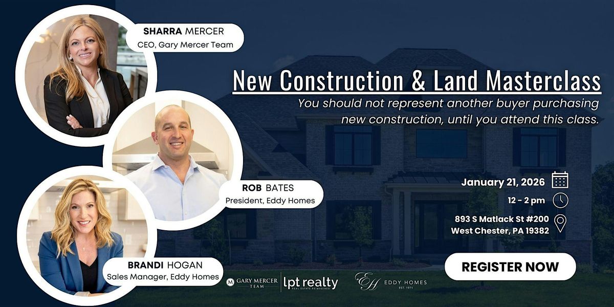 New Construction & Land Essentials for Realtors