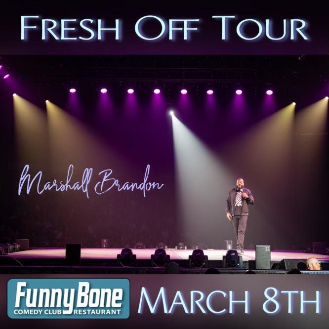 Lol Wednesday presents Marshall Brandon Fresh off Tour, Hartford Funny Bone, Manchester, March 8 2023 Lol Wednesday presents Marshall Brandon Fresh off Tour, Hartford Funny Bone, Manchester, March 8 2023