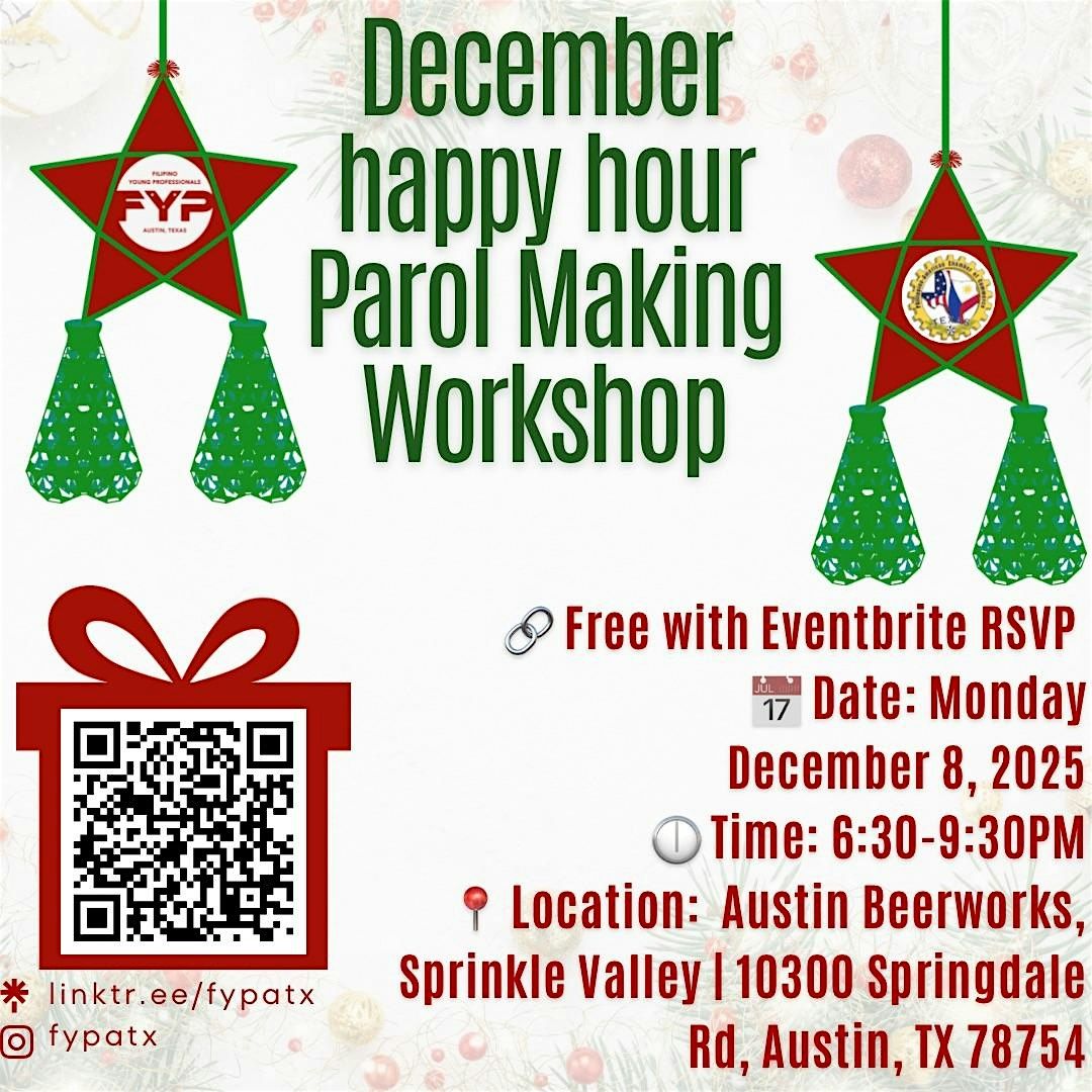 FYP ATX & PACCT-ATX Happy Hour: December | Parol Making Workshop, 8 December | Event in Austin | AllEvents