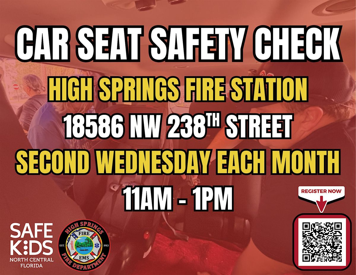 High Springs - Station 29 Car Seat Check Up Appt - Feb 11, 2026, 11 February | Event in High Springs | AllEvents