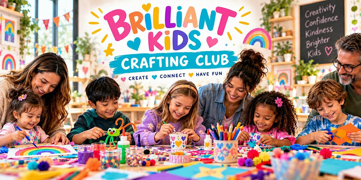 Brilliant Kids Crafting Club