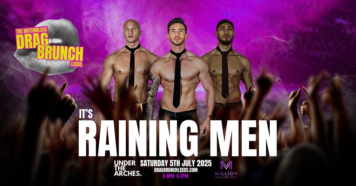 The Drag Brunch Leeds - Male Stripper Show!, 5 July | Event in Leeds | AllEvents