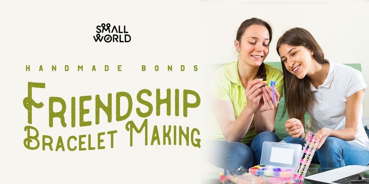 Friendship Bracelet Making, 14 December | Event in Chennai | AllEvents