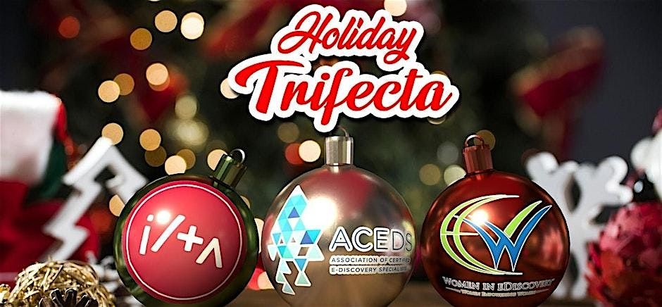 2025 ACEDS - ILTA - WiE Holiday Trifecta, 3 December | Event in San Francisco | AllEvents
