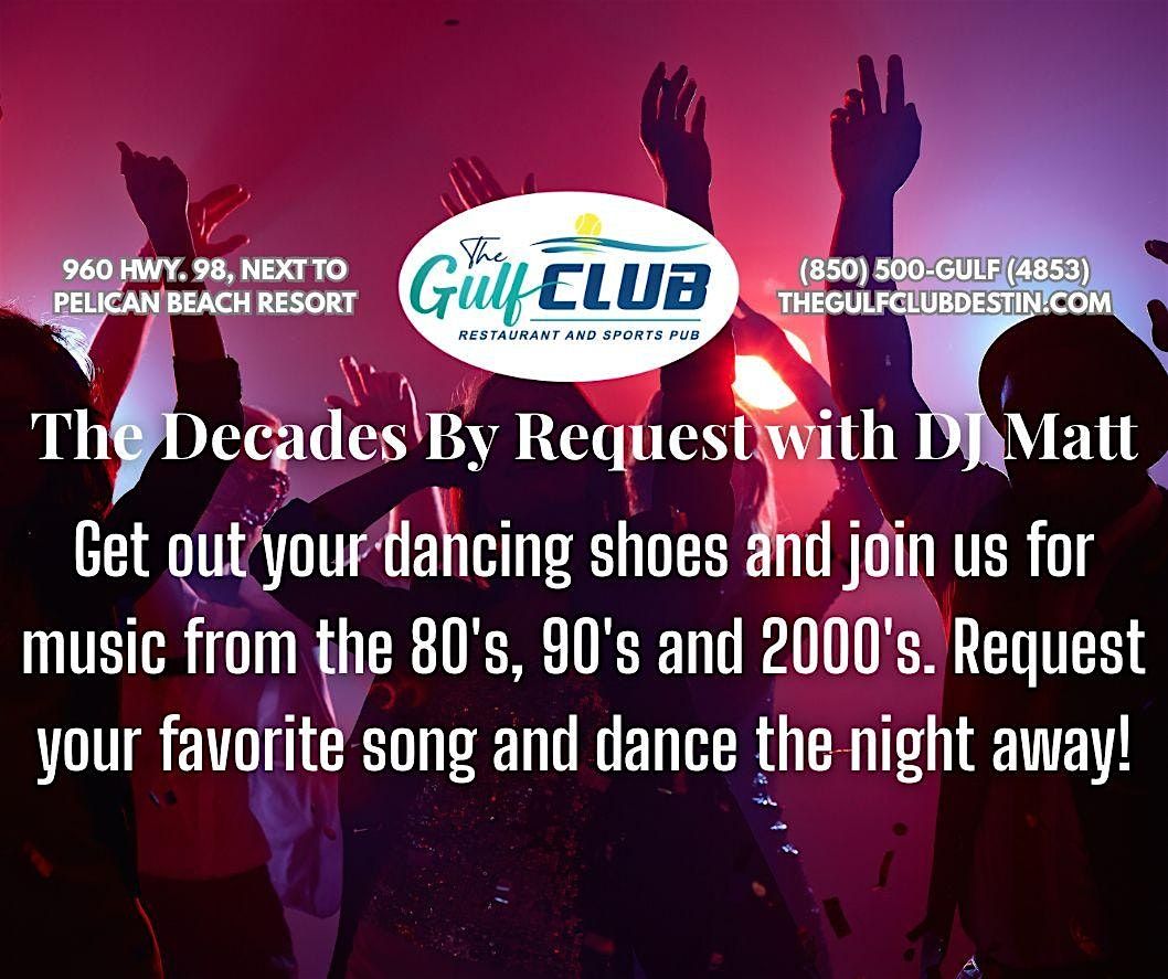 The Decades by Request- A D.J. Hosted Event, 28 November | Event in Destin | AllEvents