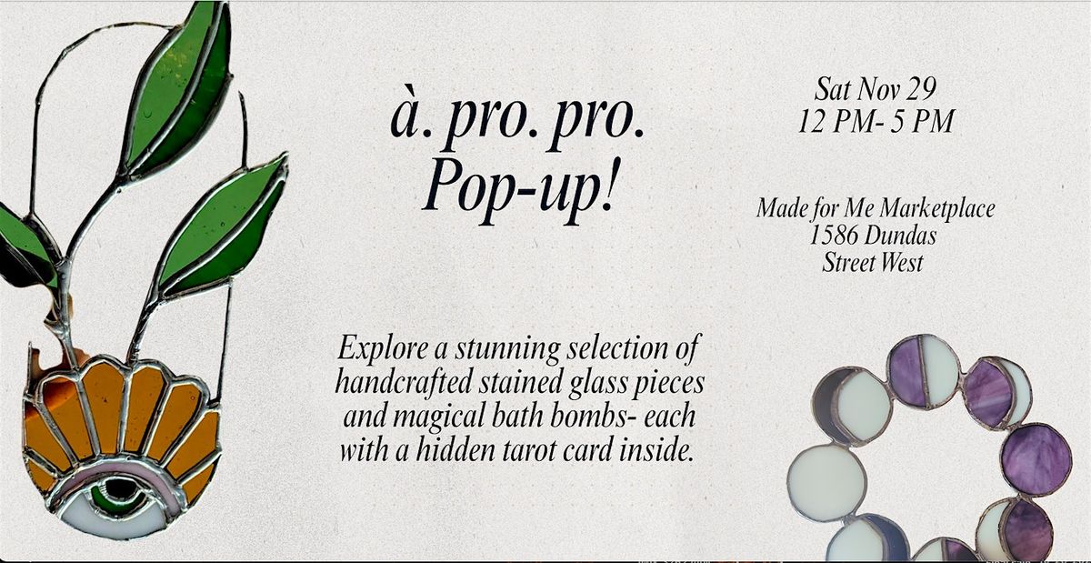 ✨ Pop-Up: à. pro. pro. at Made for Me Marketplace! ✨, 29 November | Event in Toronto | AllEvents