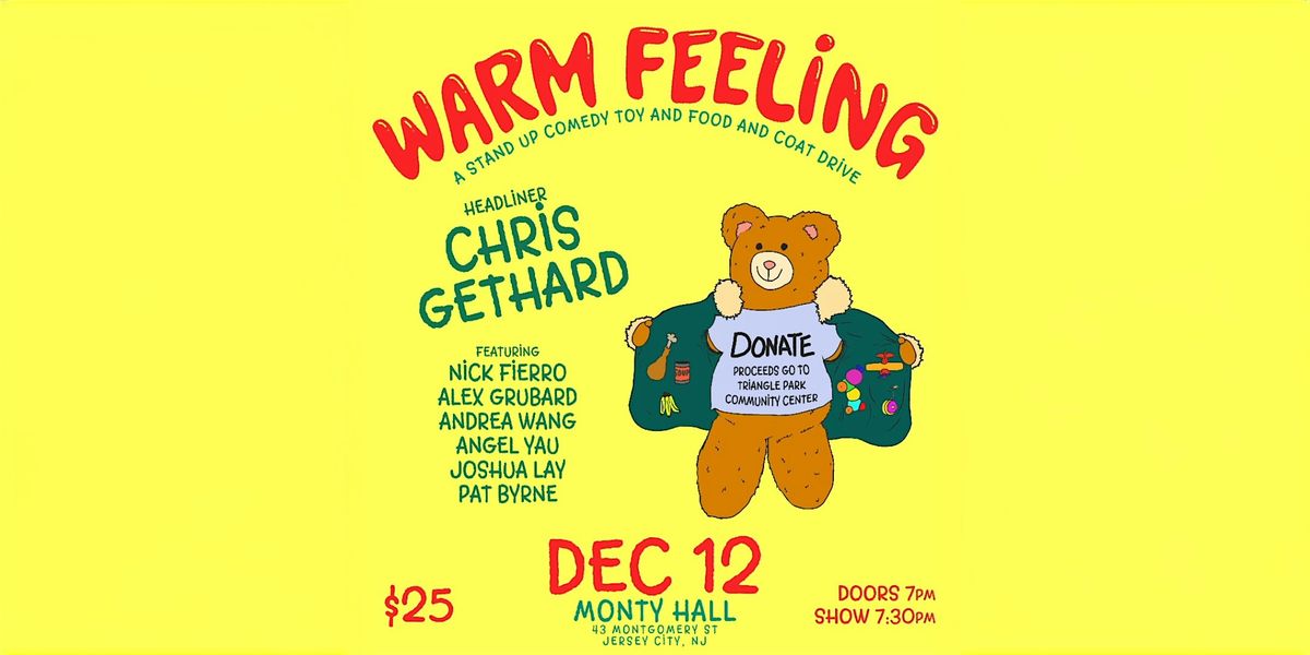 Warm Feeling - A Comedy Fundraiser (featuring Chris Gethard!), 12 December | Event in Jersey City | AllEvents