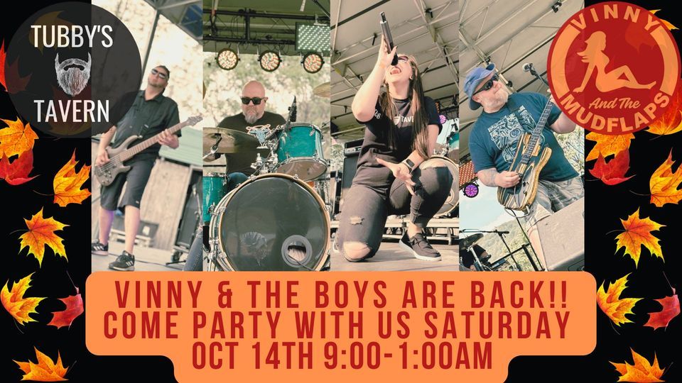 Were back!! Vinny & the Mudflaps at Tubbys Tavern!, 439 E 3rd St